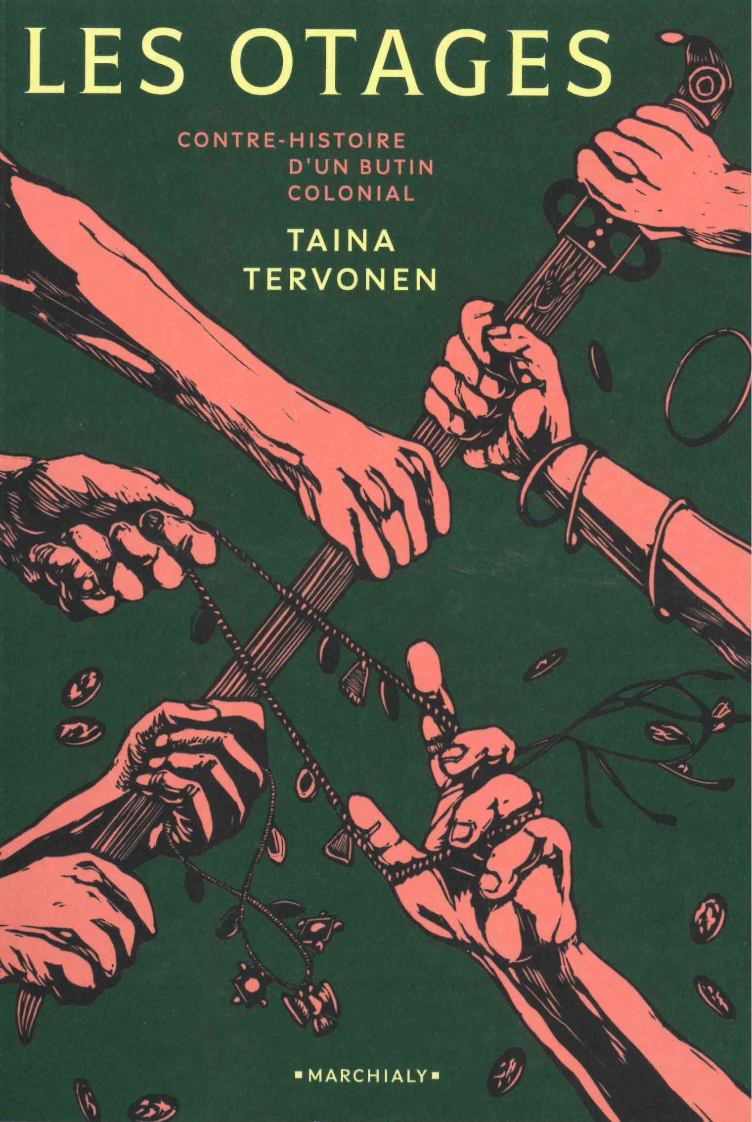 Tervonen (Taina), Les otages. Contre-histoire d’un butin colonial
